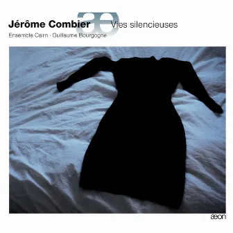 Combier: Vies Silencieuses by Ensemble Cairn