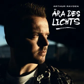 Ära des Lichts by Arthur Rayden