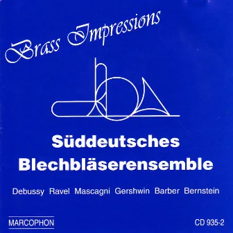 Brass Impressions by Süddeutsches Blechbläserensemble