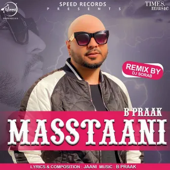 Masstaani (Remix) - Single by DJ Sorab