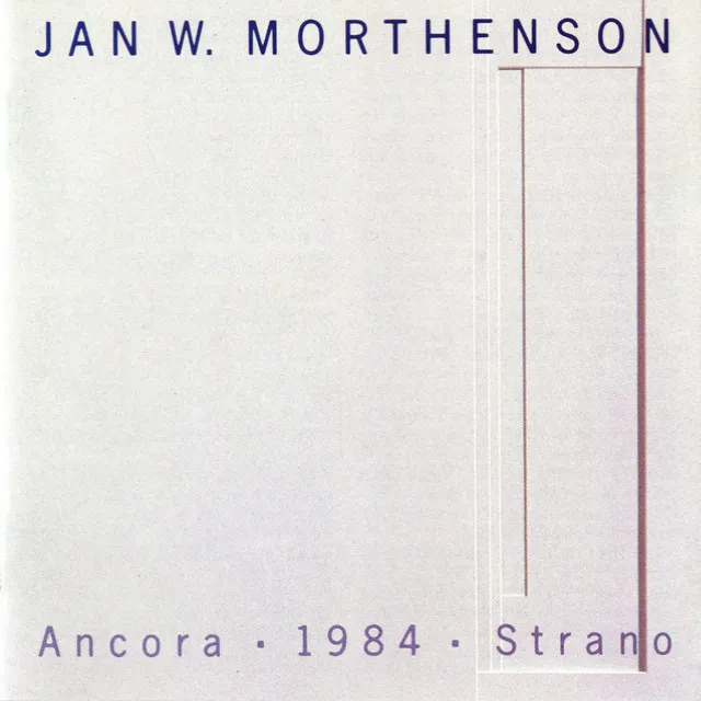 Mortheson: Ancora, 1984 & Strano