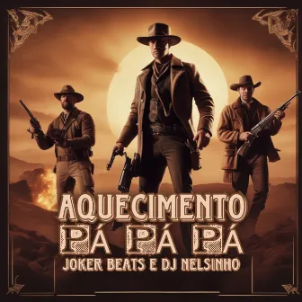 Aquecimento Pa Pa Pa by DJ Nelsinho