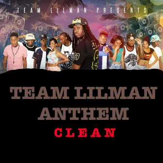 Team Lilman Anthem by DJ LILMAN