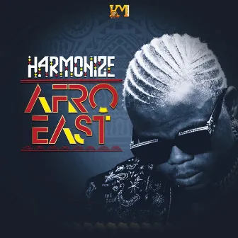 Afro East by Harmonize