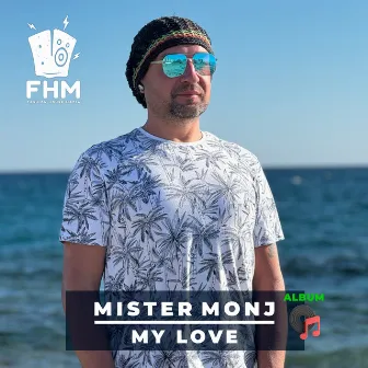 My Love by Mister Monj