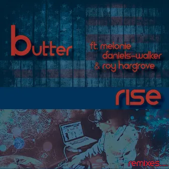 Rise (remixes) by Butter