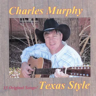 Texas Style by Charles Murphy