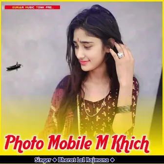 Photo Mobile M Khich by Bharat Lal Rajmana