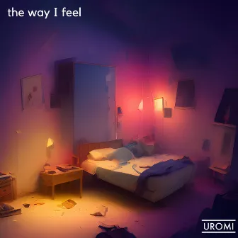 The Way I Feel by Uromi