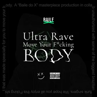 Ultra Rave Move Your Body by Unknown Artist