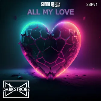 All my Love by Darkstrobe