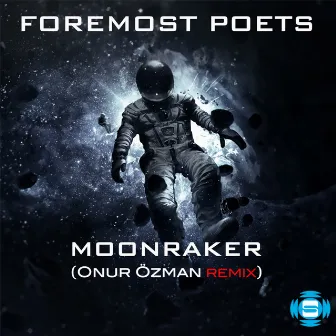 Moonraker (Onur Ozman Remix) by Foremost Poets