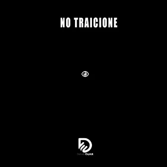 NO TRAICIONE by Daniels Explicit