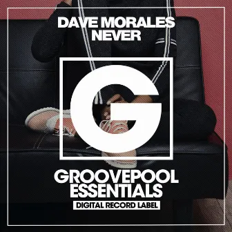 Never by Dave Morales