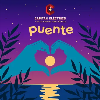 PUENTE by Capitán Eléctrico