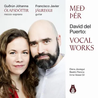 Með Þér - David del Puerto: Vocal Works by David Del Puerto