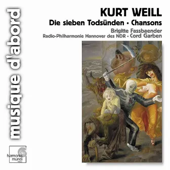 Weill: Die sieben Todsünden & Chansons by Radio-Philharmonie Hannover des NDR