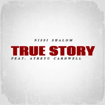 True Story (Remix) by NISSI SHALOM