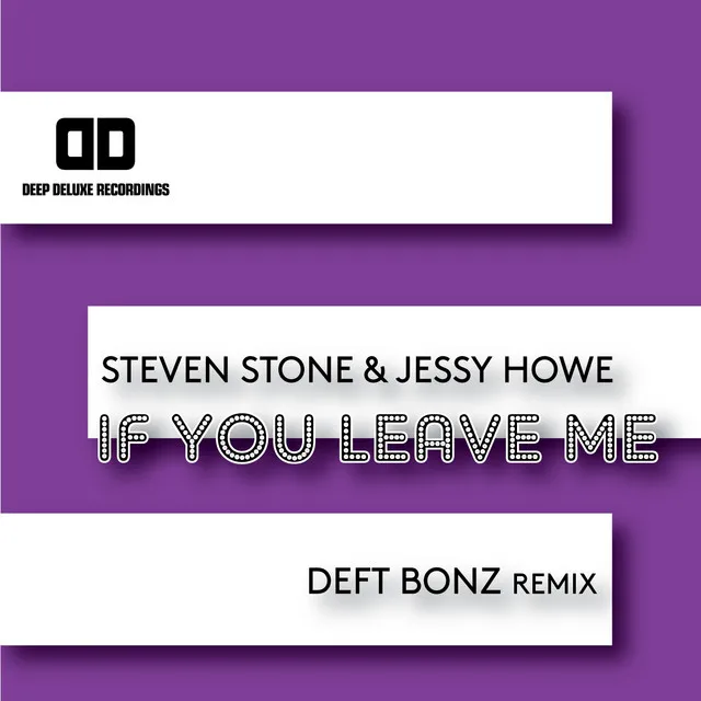 If You Leave Me - Deft Bonz Remix