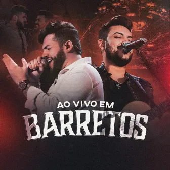 Ao Vivo Em Barretos by Ícaro e Gilmar