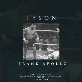 Tyson by Frank Apollo