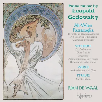 Leopold Godowsky: Piano Music by Rian De Waal