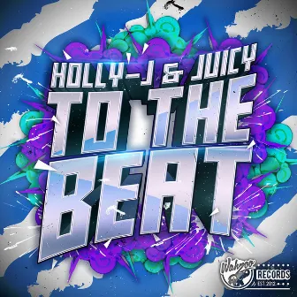 To The Beat by Holly-J