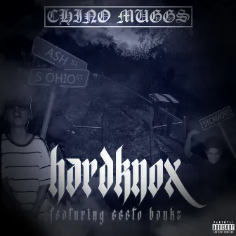 Hardknox by Chino Muggs