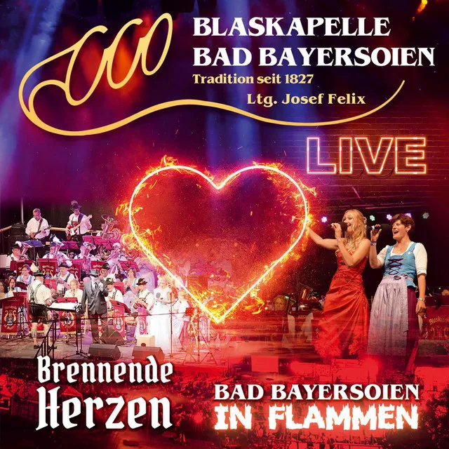 Bad Bayersoien in Flammen - Brennende Herzen - Live - LTG. Josef Felix