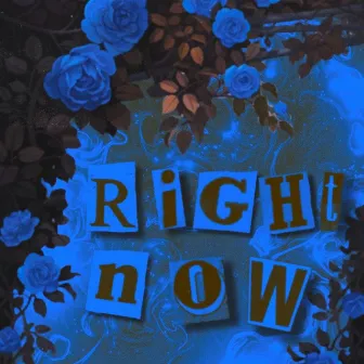 Right Now 1.5 by ixybxy.999