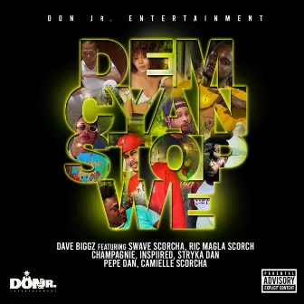 Dem Cyan Stop We by Dave Biggz