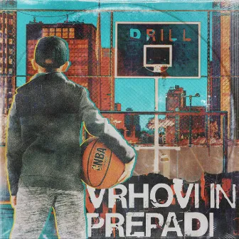 Vrhovi in Prepadi by Drill