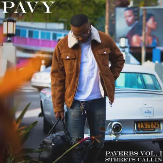 Paverbs, Vol. 1: Streets Callin' by Pavy