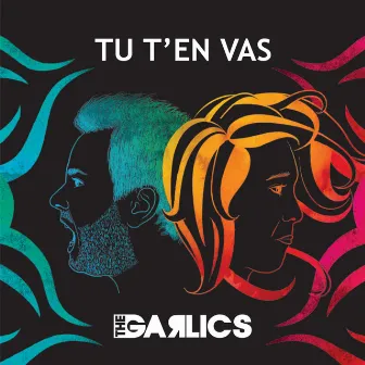 Tu T'en Vas by The Garlics