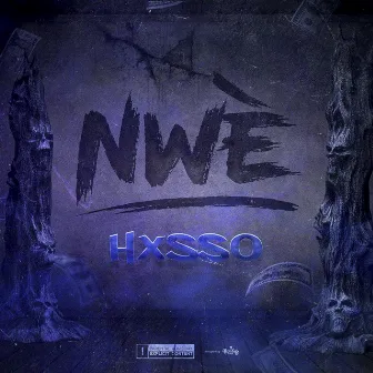 NWÈ by Hxsso