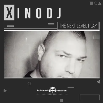 The Next Level Play by XINODJ