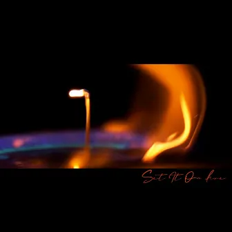 Set It on Fire by TJ Motley