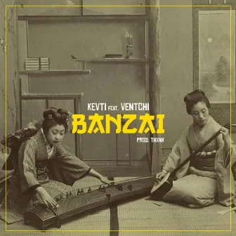 Banzai by Kevti