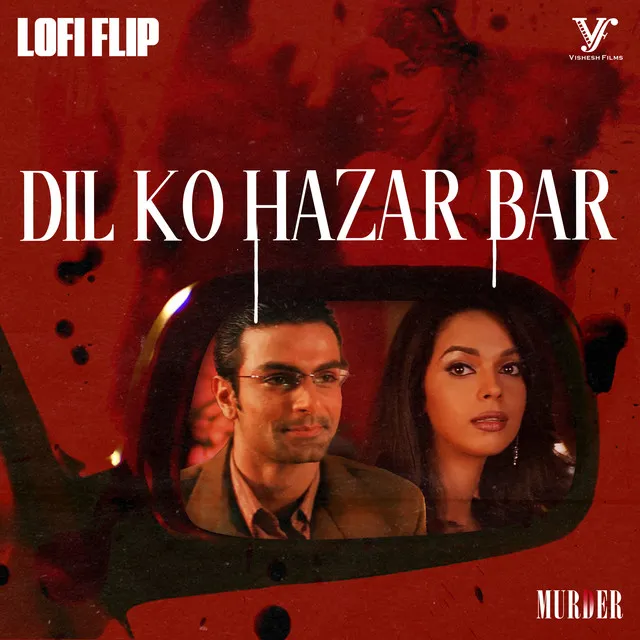 Dil Ko Hazar Bar (Lofi Flip \ From 