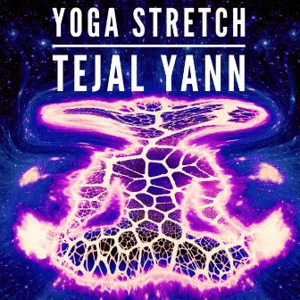 Yoga Stretch by Tejal Yann