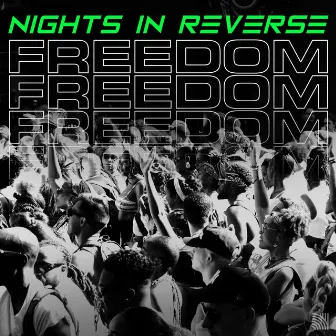 Freedom by Nights In Reverse