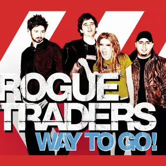 Way To Go! (Remixes) by Rogue Traders