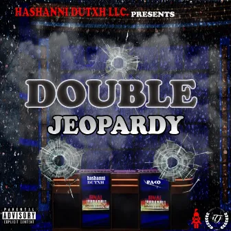 Double Jeoprady by Hashanni Dutxh