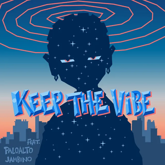 KEEP THE VIBE (feat. Paloalto & Jambino)