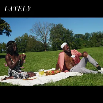 Lately by Chisom.