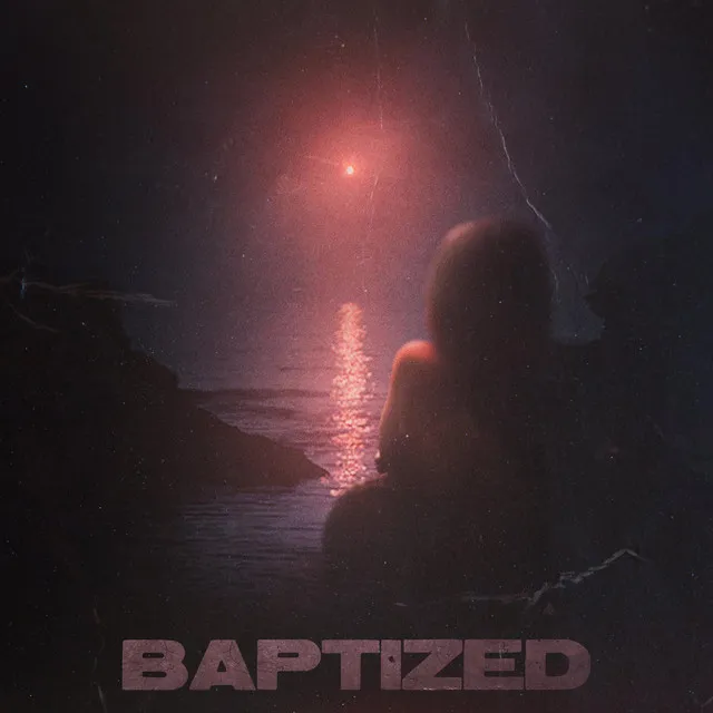 BAPTIZED