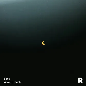 Want It Back by Zena