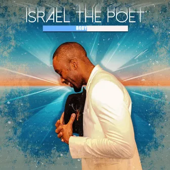 Body by Israel The Poet