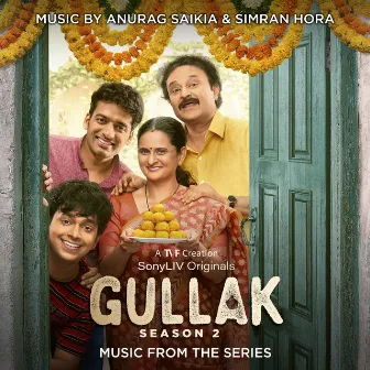 Gullak: Season 2 (Music from the Original Series) by Simran Hora