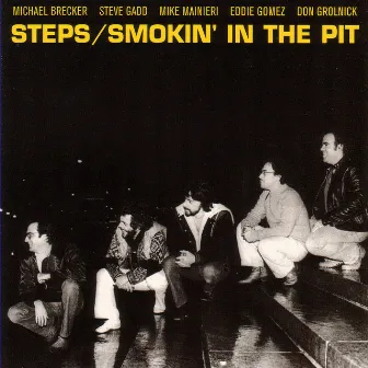 Smokin' in the Pit by Steps Ahead